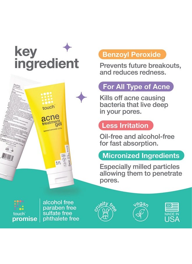 Touch - Benzoyl Peroxide 2.5% Gel Cream For Acne Pimples And Cystic Acne Spot & Daily Face And Back Medication For Adults & Teens Goes On Clear Lightweight & Nondrying Large 8 Oz. - Image 1