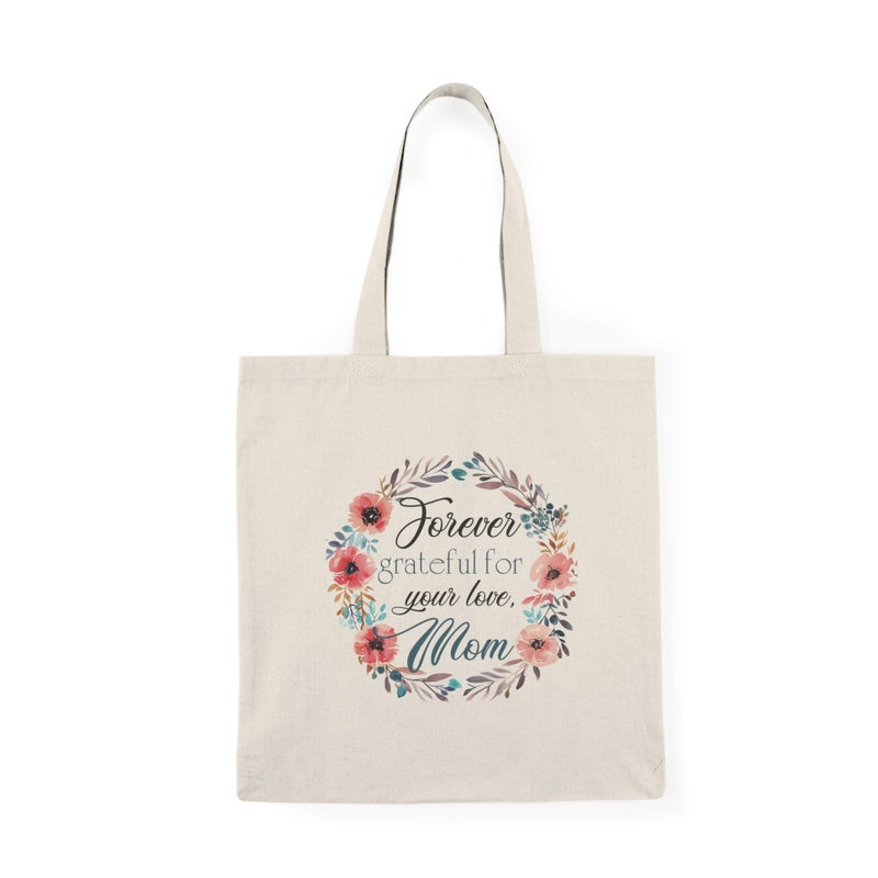 Tote Bag – Canvas Zipper Bag - "Always Grateful for Your Love Mom" Design - Warm Floral Wreath Design - Cotton Shoulder Bag for Mom - Fashion and Unique Gift for Mom Mother's Day Gift - Image 1