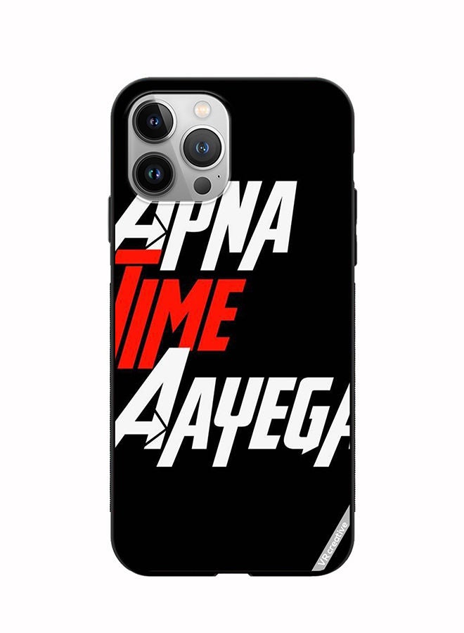 VR CREATIVE Protective Case Cover For Apple iPhone 11 Pro Max Apna Time Ayega Design Multicolour - Image 1