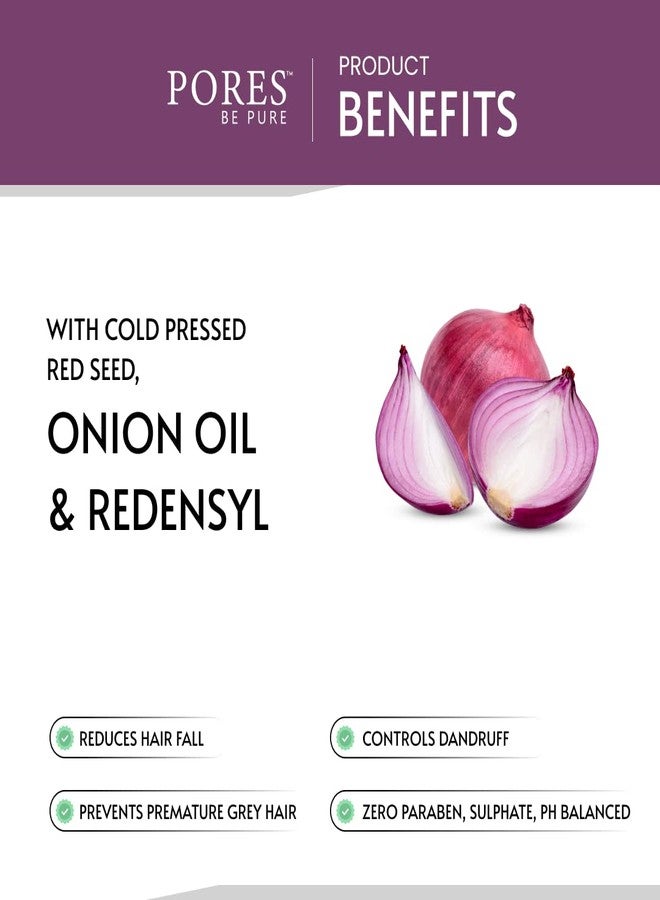PORES Be Pure Onion Shampoo with Redensyl | Cold Pressed Red Seed Onion Oil for Hair Fall Control, Dandruff & Hair Growth | Nourishing Shampoo for Dry, Damaged Hair | For Men & Women - 250 ml - Image 5