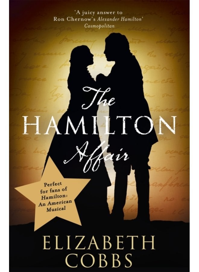 The Hamilton Affair The Epic Love Story of Alexander Hamilton and Eliza Schuyler - Paperback