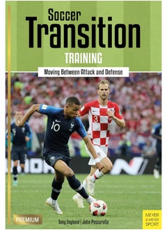 Soccer Transition Training: Moving Between Attack and Defence