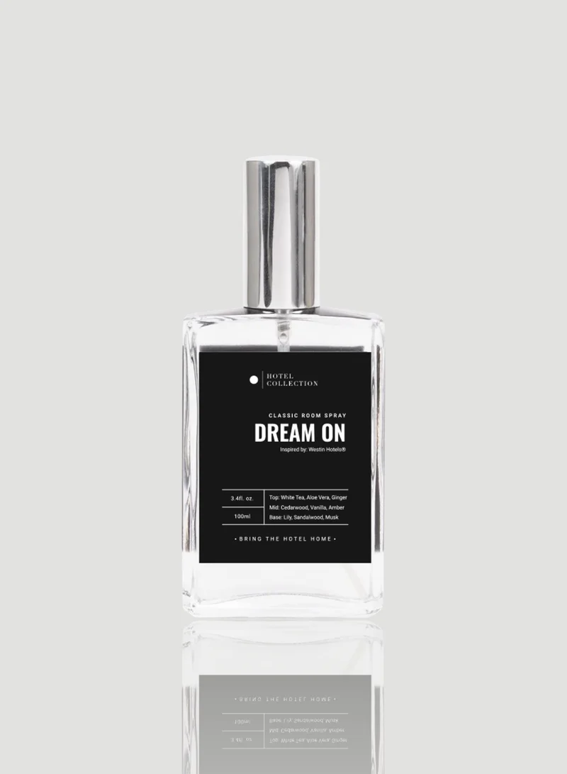 هوتيل كوليكشن بخاخ الغرفة بالزيوت العطرية "Dream On" - علاج عطري مستوحى من أجواء الفنادق الفاخرة - مزيج من الشاي الأبيض المنعش، والصبار، وخشب الأرز الترابي - تركيبة لا تسبب الحساسية - معطر جو - 100 مل / 3.5 أونصة سائلة