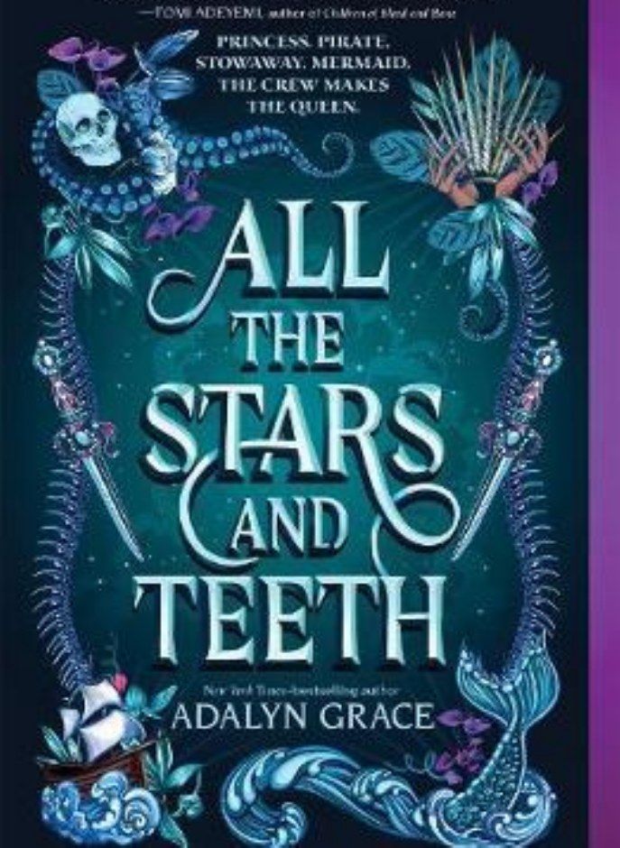 All the Stars and Teeth Grace Adalyn