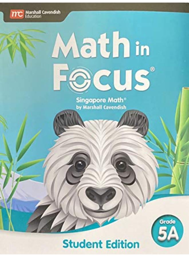 Math in Focus  Singapore Math Student Edition Grade 5A  Ed   1