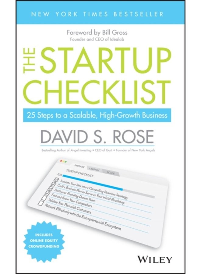 The Startup Checklist 25 Steps to a Scalable High Growth Business - Hardback