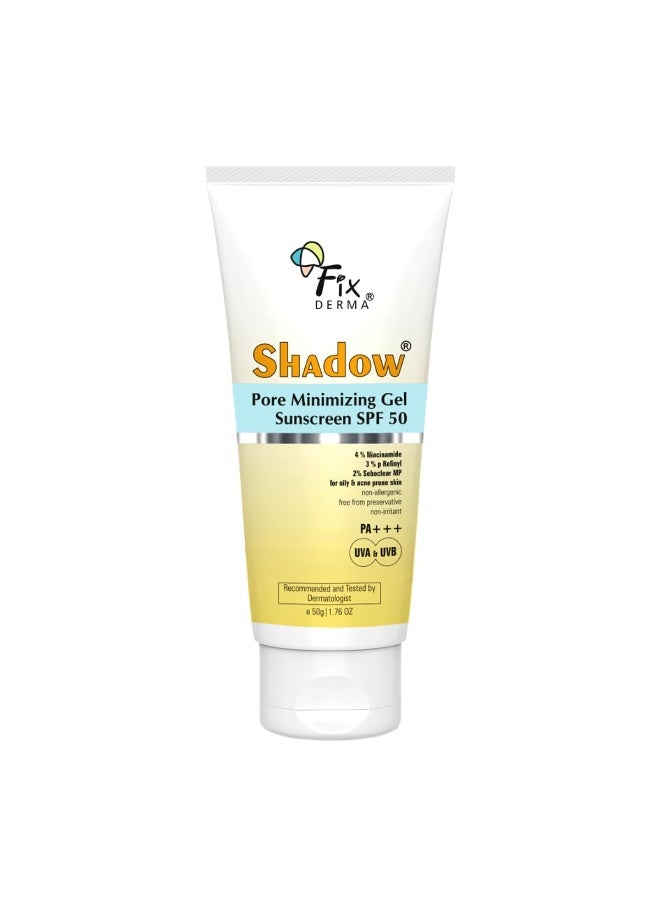 Fixderma Shadow Pore Minimizing Gel Sunscreen SPF 50 PA+++ with 4% Niacinamide, For UVA & UVB Protection | Sunscreen SPF 50 for Oily & Acne Prone Skin | Lightweight, No White Cast, Non-Greasy - 50GM - Image 1