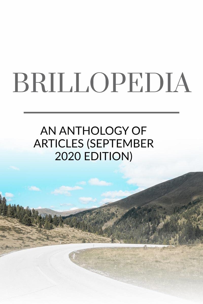 Brillopedia: An anthology of Articles (September 2020 Edition)
