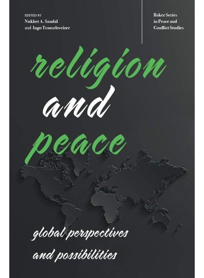 Religion and Peace: Global Perspectives and Possibilities 