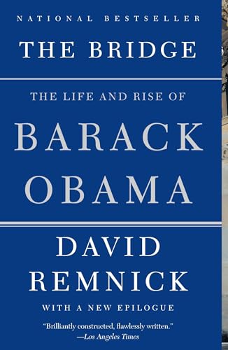 The Bridge The Life And Rise Of Barack Obama 