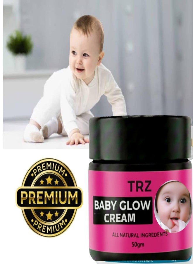 TRZ Best Baby Glow Cream Milky Soft Baby Face Cream | Daily Moisturizing Face Cream for Babies With Coconut Oil, Milk Protein & Vitamin B5 Give Korean Glow 100% Herbal 50gm - Image 3