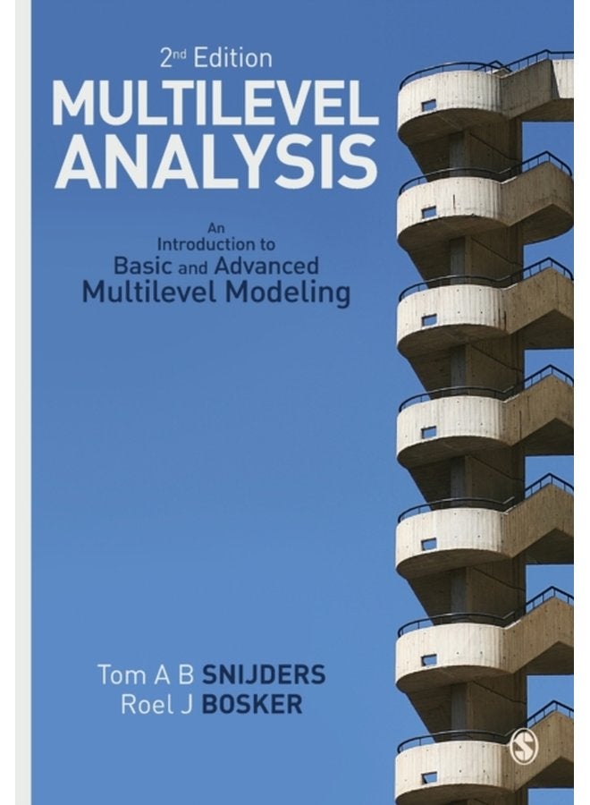 Multilevel Analysis An Introduction to Basic and Advanced Multilevel Modeling - Paperback