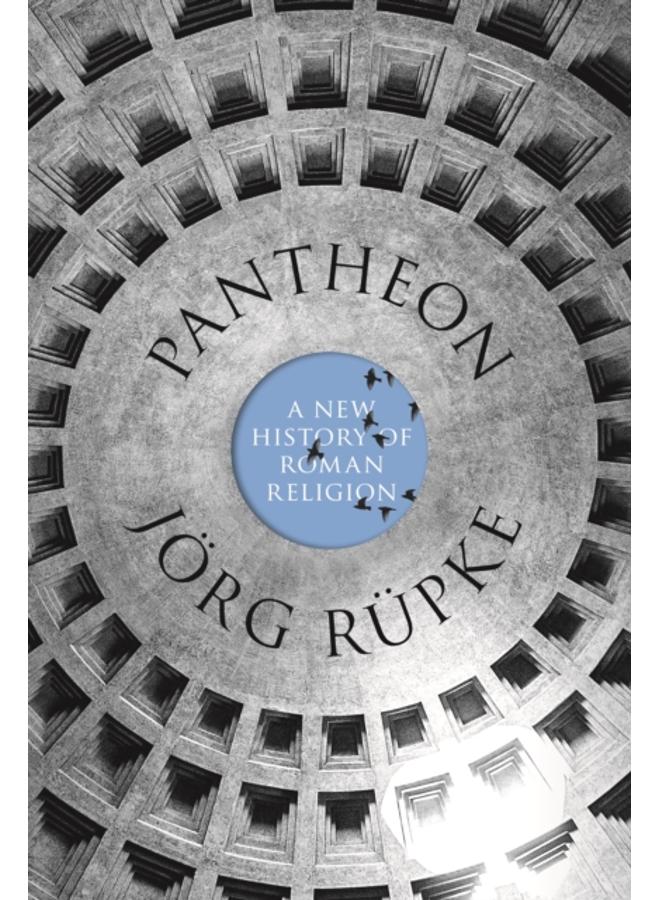 Pantheon : A New History of Roman Religion