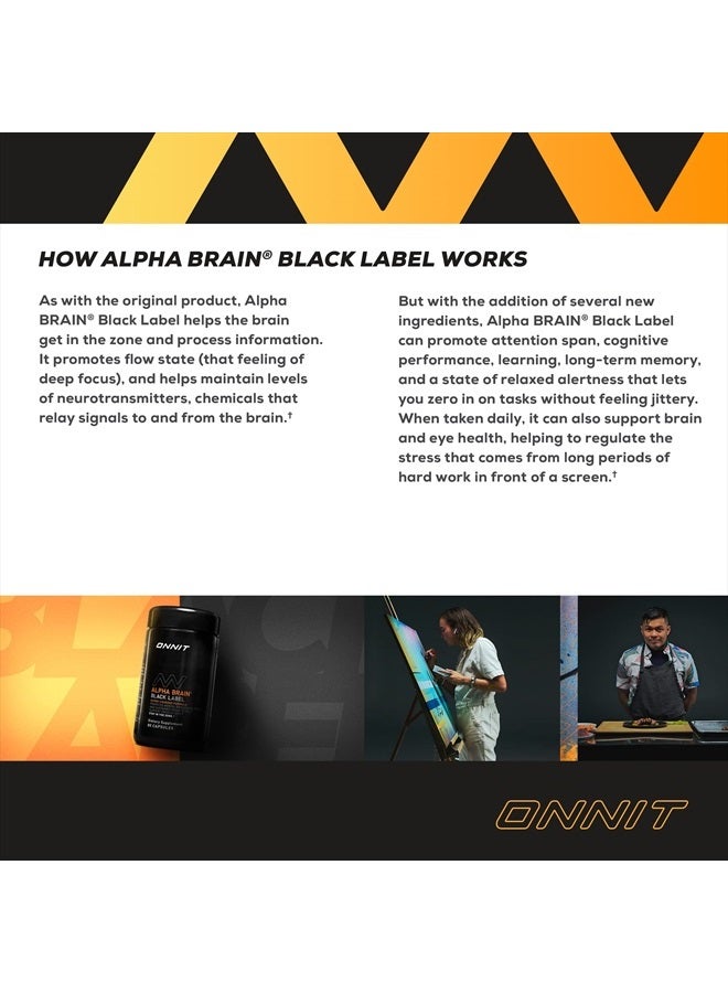 Onnit Alpha Brain Black Label Capsule (80ct) Premium Citicoline Brain Supplement - Focus, Concentration & Memory - Lion's Mane, Hericium Erinaceus, L Theanine & Mucuna Pruriens - Image 5