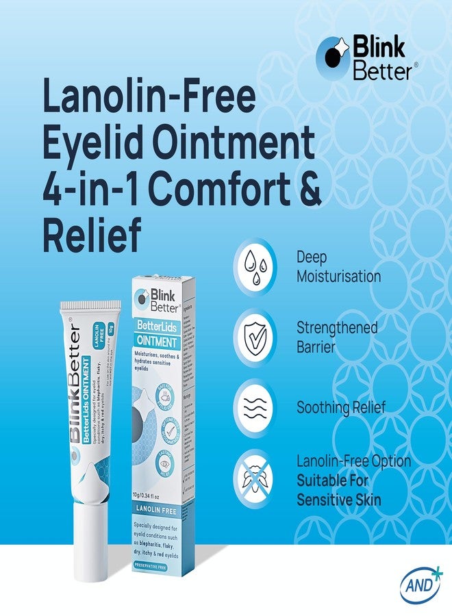 BlinkBetter Lanolin Free Eyelid Ointment 10g – For Sensitive & Dry Eyelids - Hydrates, Nourishes & Soothes – Moisturising Care for Dry, Itchy, Red, Sensitive, Flaky Skin Around the Eyes - Image 2