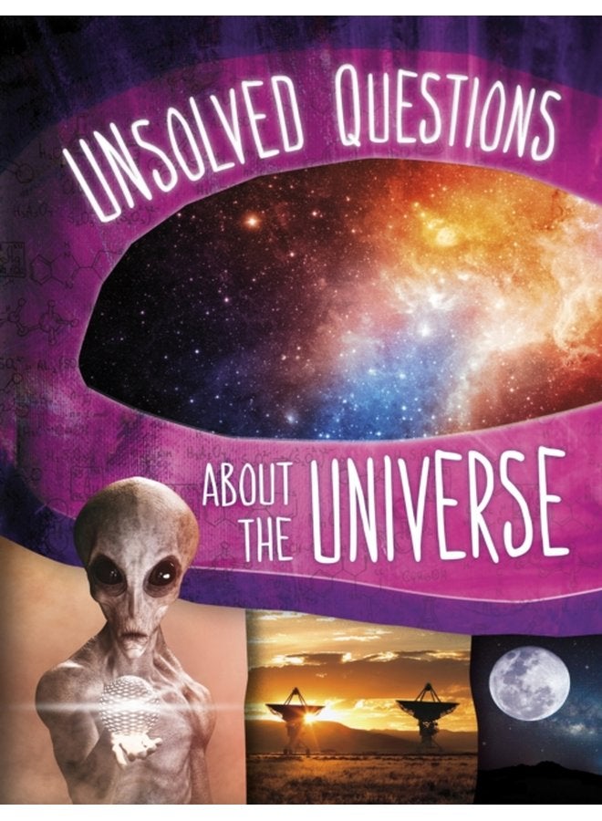 Unsolved Questions About the Universe - Paperback