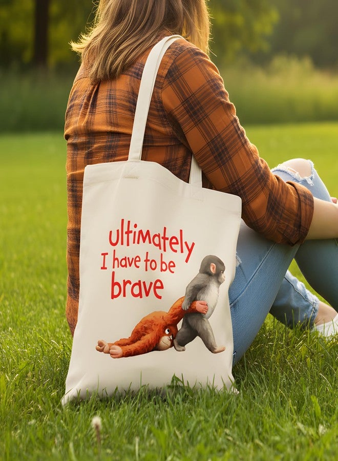 Repnalm Monkey Tote Bag for Women Ultimately I Have to Be Brave Merchandise Totebags - Image 5