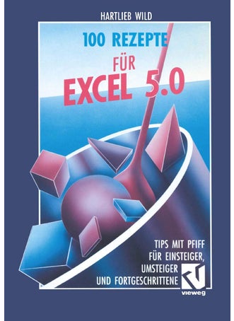 100 Rezepte für Excel 5.0 - pzsku/Z7D84D3B4836DA5BCD0C3Z/45/1749041501/09851eaa-d974-4ce2-b5c3-9ed5876b7455