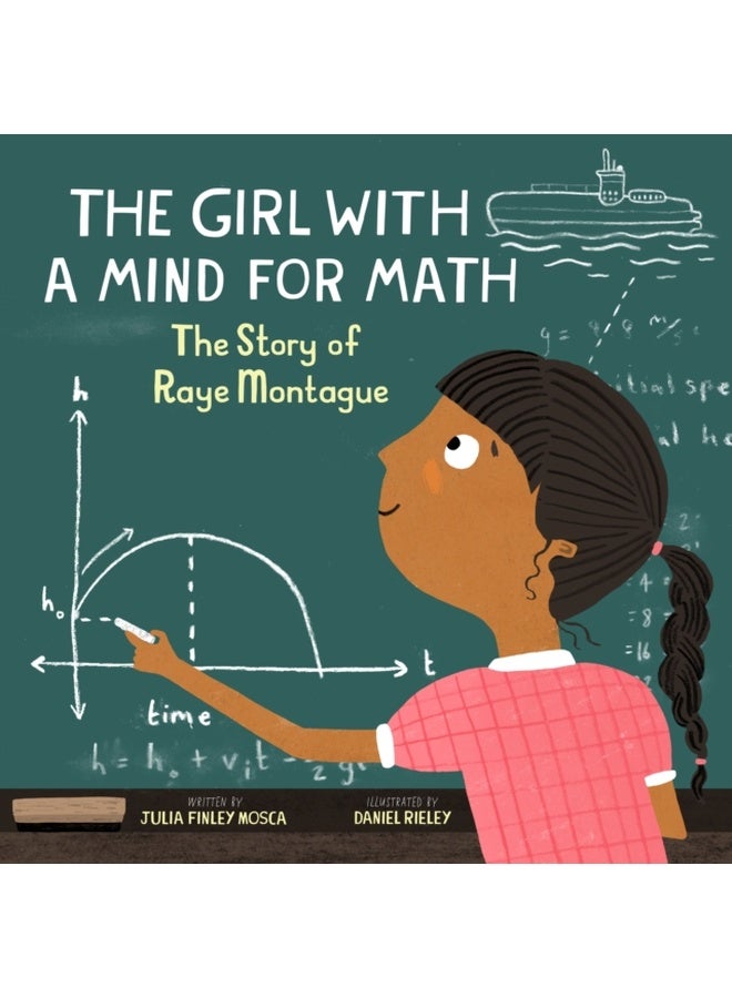 THE GIRL WITH A MIND FOR MATH: THE STORY OF RAYE MONTAGUE 