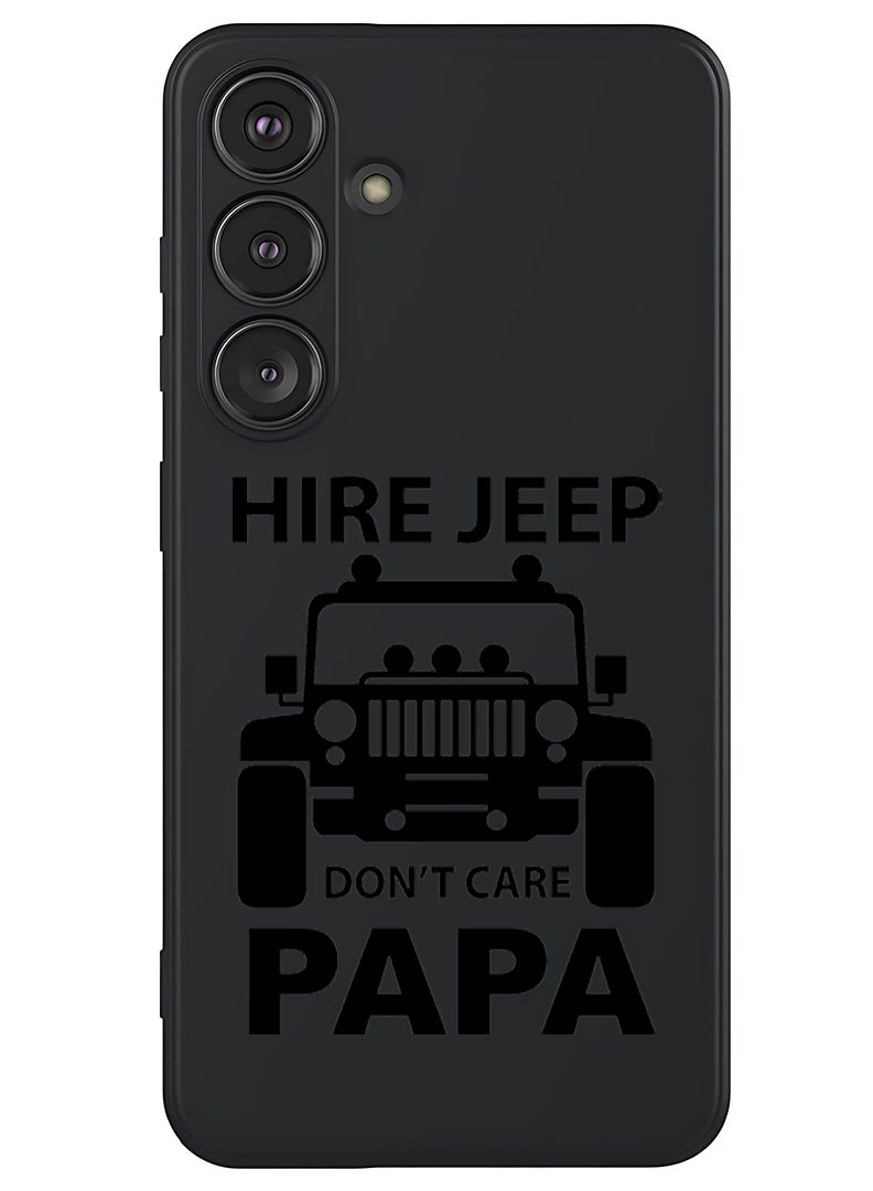 Theodor Protective Slim Fit Case Liquid Silicone Cover with Full Body Protection Anti-Scratch Shockproof Case For Samsung Galaxy S25 (Black) - Hire jeep dont care papa - black - Image 1