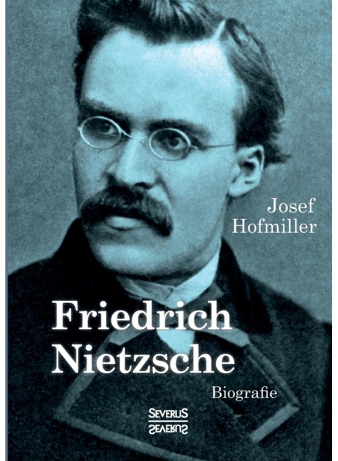 Friedrich Nietzsche. Biografie 