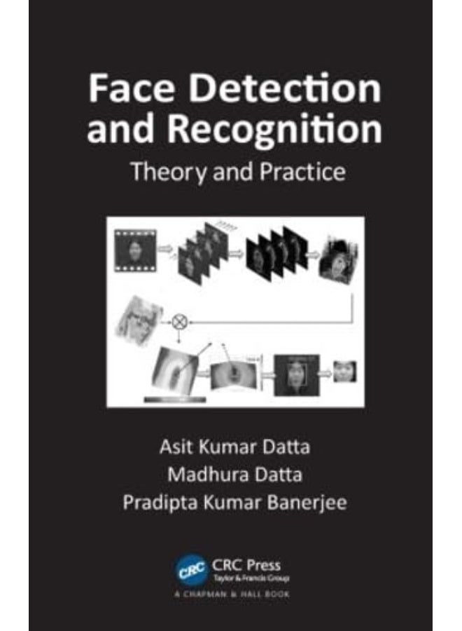 Face Detection and Recognition: Theory and Practice