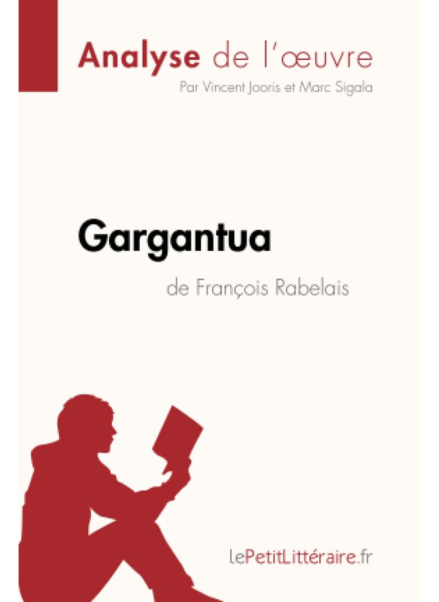 Gargantua de François Rabelais (Analyse de l'oeuvre): Analyse complète et résumé détaillé de l'oeuvre  - Image 1