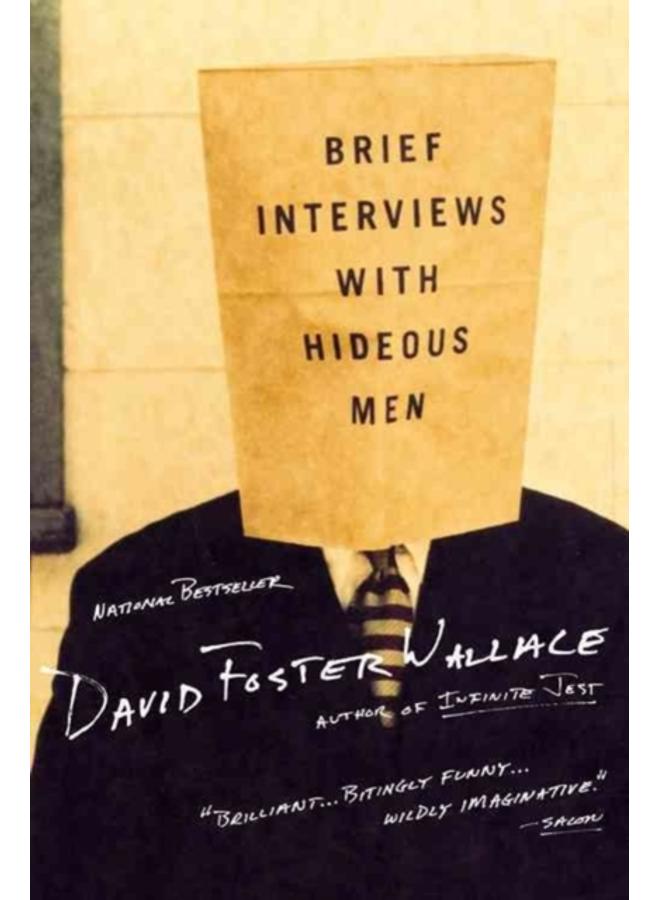 Brief Interviews With Hideous Men : Stories 