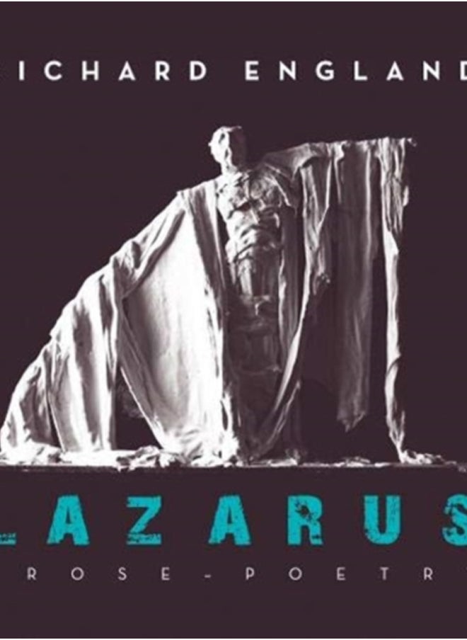 Lazarus : Prose - Poetry 