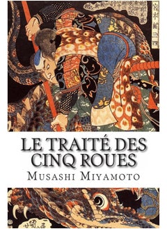 CREATESPACE Le Traité des Cinq Roues