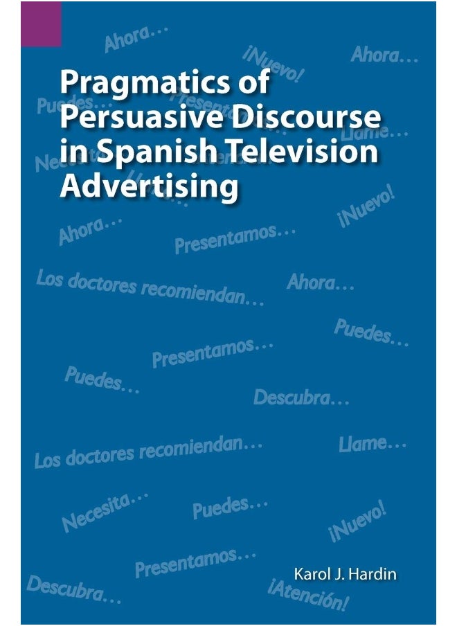 Pragmatics of Persuasive Discourse in Spanish Television Advertising  - Image 1