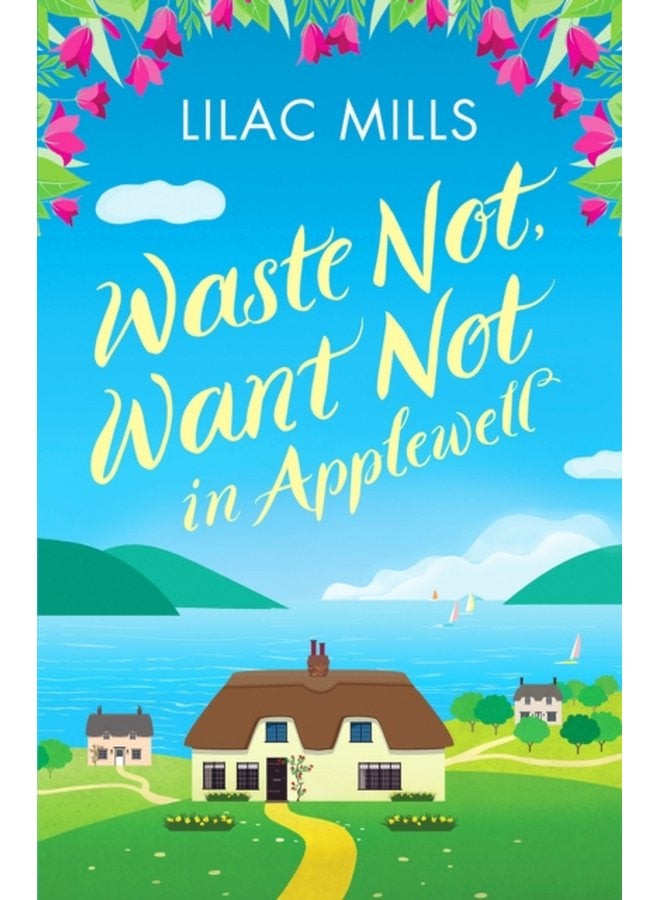 Waste Not Want Not in Applewell The most heartwarming story you will read this year - Paperback