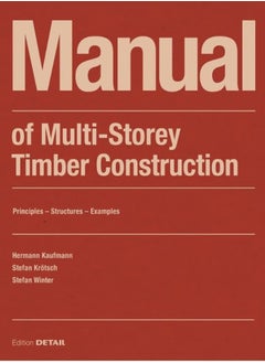 Manual of Multistorey Timber Construction 