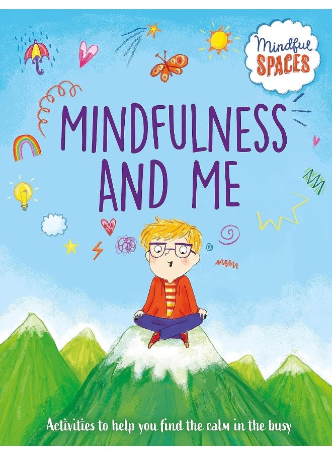 Mindful Spaces: Mindfulness and Me 