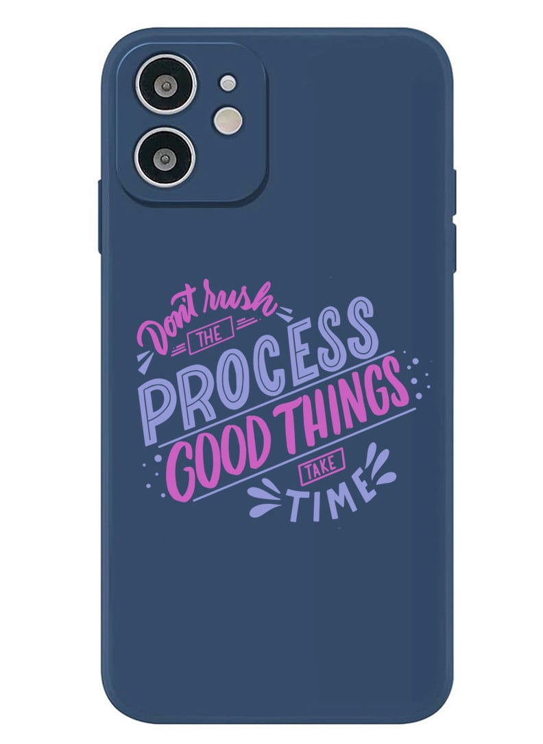 Theodor Protective Slim Fit Case Liquid Silicone Cover with Full Body Protection Anti-Scratch Shockproof Case For iPhone 12 Blue  - Dont rush the Process good things take time  - Image 1