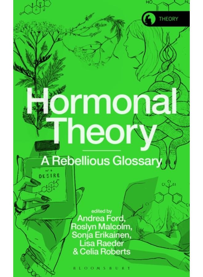 Hormonal Theory : A Rebellious Glossary