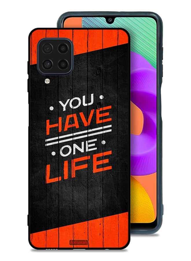Tolwak Samsung Galaxy M22 Protective Case Cover You Have One Life - Image 1