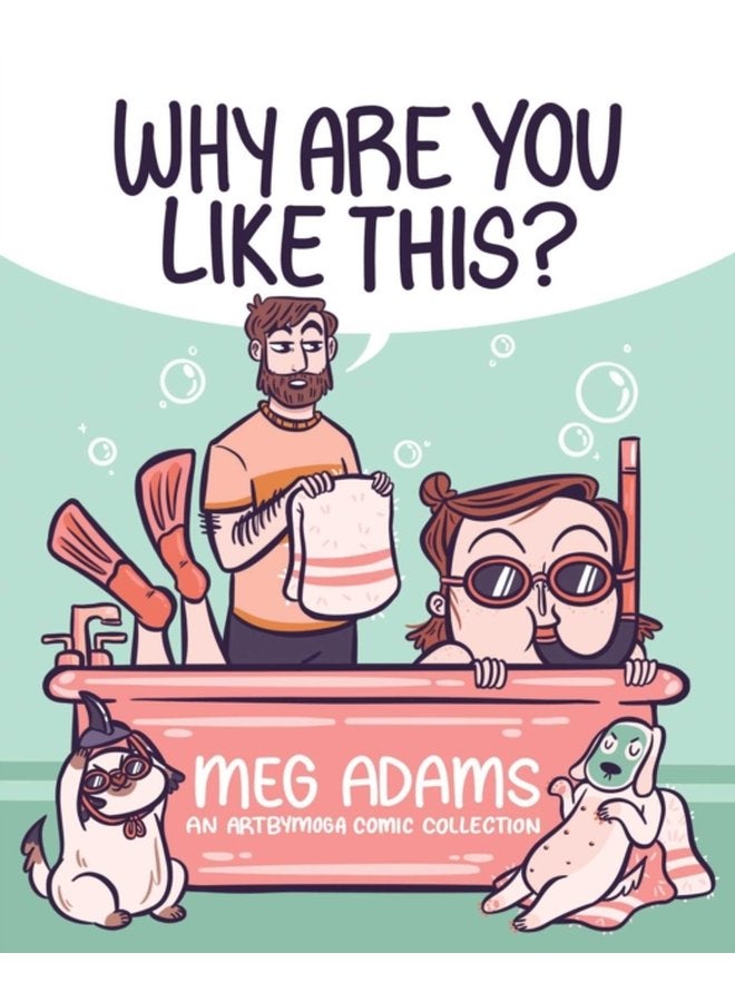 Why Are You Like This An ArtbyMoga Comic Collection - Paperback