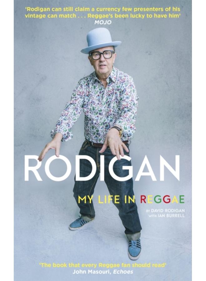 Rodigan : My Life in Reggae 