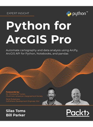 Python for ArcGIS Pro: Automate cartography and data analysis using ArcPy, ArcGIS API for Python, Notebooks, and pandas - pzsku/Z7DB04EA3A9BBE986A431Z/45/1748329365/eeaa5f74-ff01-42e9-b9e5-7ec76a8f2cdf