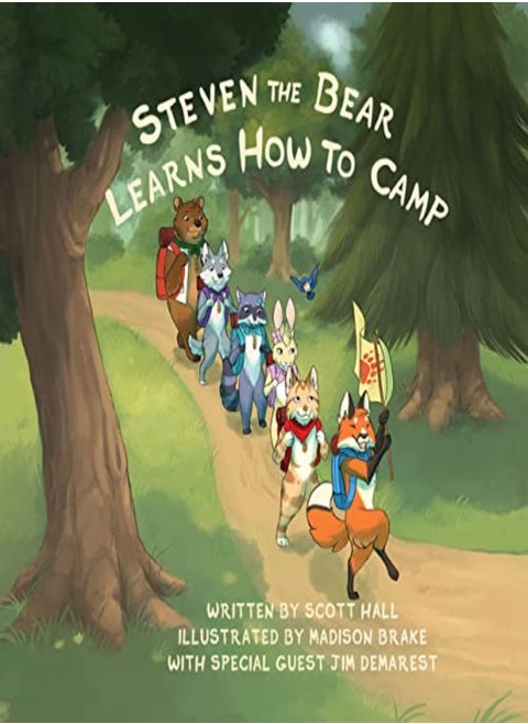 Steven The Bear Learns How To Camp by Hall, Scott - Brake, Madison Paperback