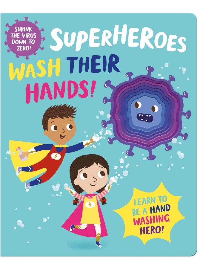 Superheroes Wash Their Hands!