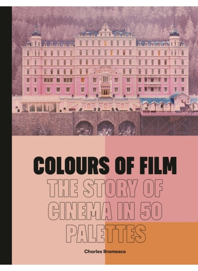 ألوان الفيلم: قصة السينما في 50 لوحة - غلاف صلب
