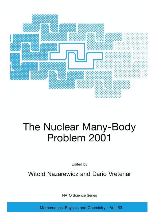 The Nuclear Many-Body Problem 2001 