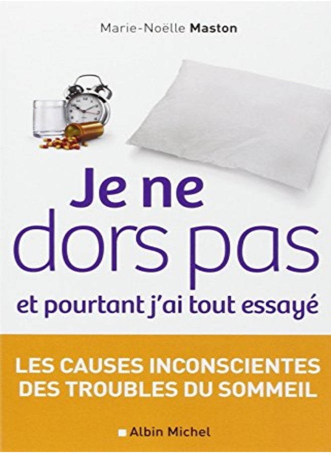 Je ne dors pas et pourtant j'ai tout essayé 