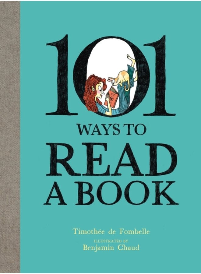 101 Ways To Read A Book - Hardback