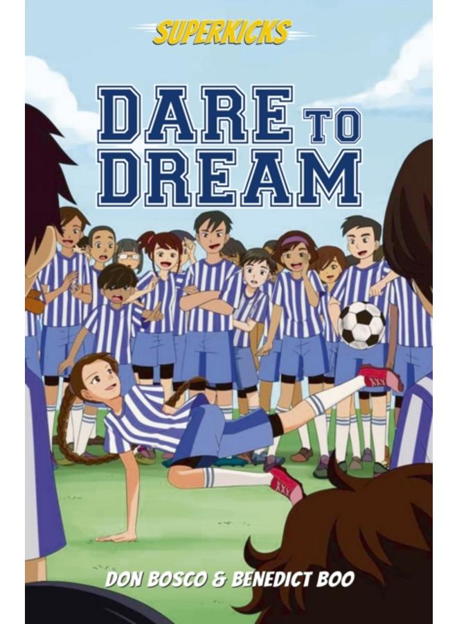 Superkicks : Dare to Dream 