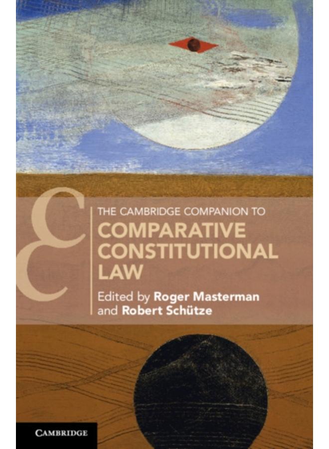 The Cambridge Companion to Comparative Constitutional Law 