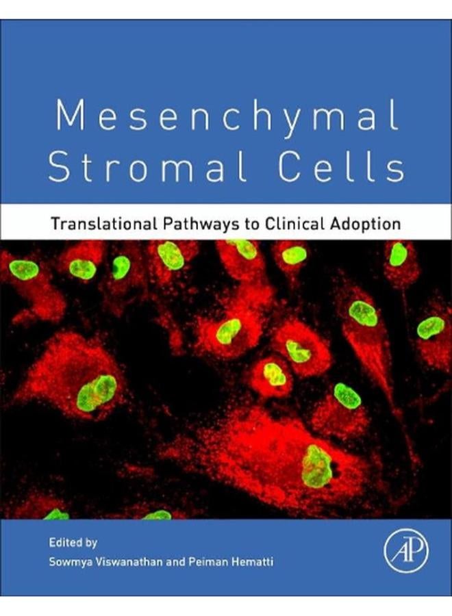 Mesenchymal Stromal Cells  Translational Pathways to Clinical Adoption  Ed   1 