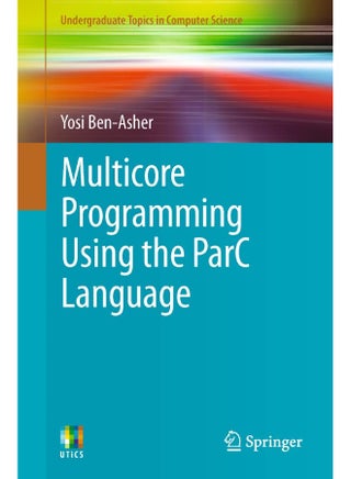Multicore Programming Using the ParC Language - pzsku/Z7DC3CE826BC4D92012B2Z/45/1747136442/2f9fbcf2-f71c-4ebd-a47a-a8db33a9d381